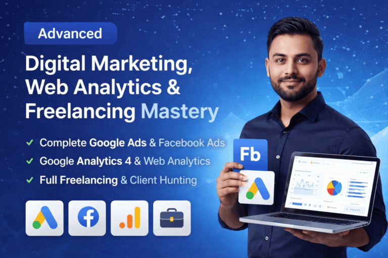 Advanced Digital Marketing, Web Analytics & Freelancing Mastery
